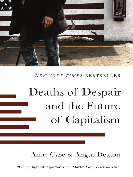 Title details for Deaths of Despair and the Future of Capitalism by Anne Case - Available